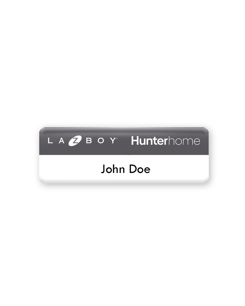HunterHome& LaZboy Name Badges - Magnet - -                 